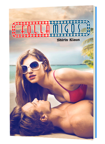 Follamigos: novela romántica corta gratis